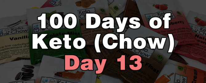 100 Days Of Keto Chow Day 13 1