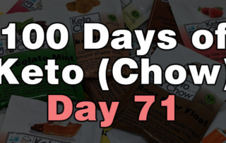 100 Days Of Keto Chow Day 71 1