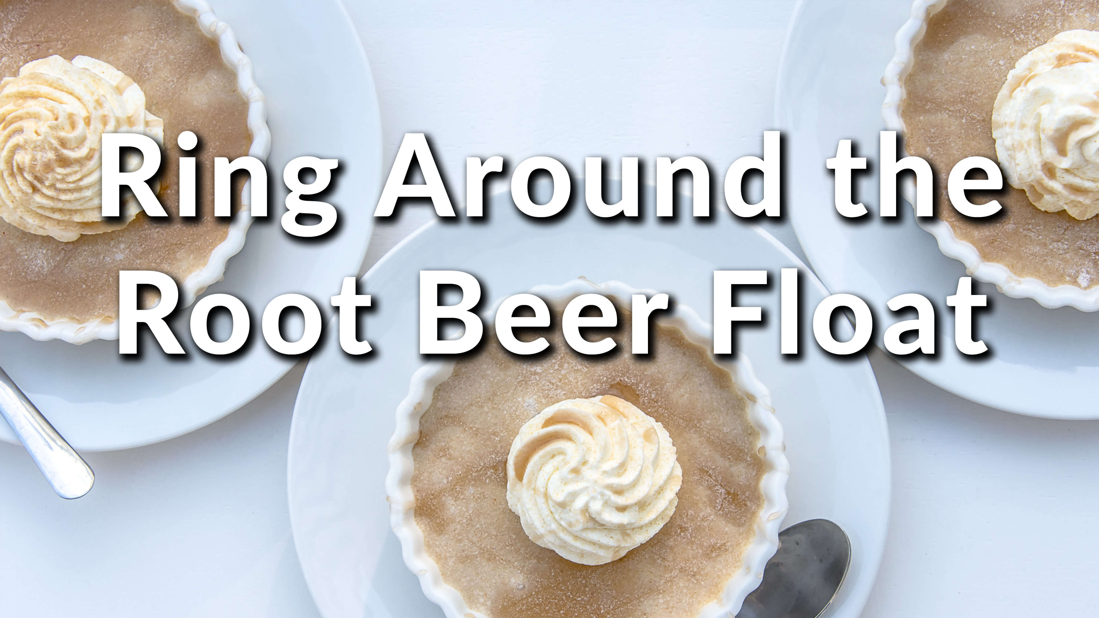 Ring around the Root Beer Float by Chef Taffiny