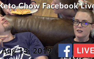 Keto Chow Facebook Live for August 13