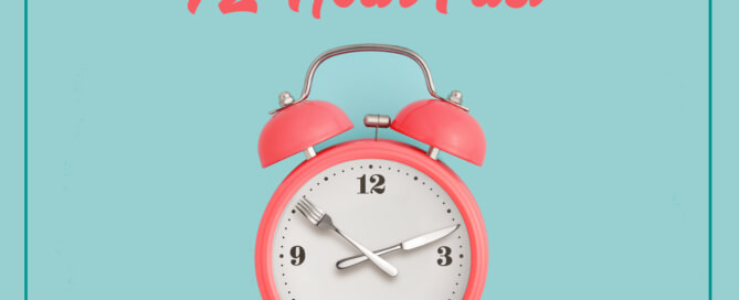 72 Hour Fast