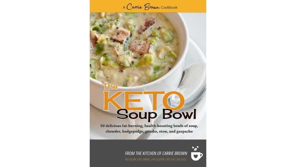 Carrie Brown's Keto Soup Bowl Collection